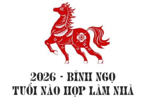 Tuổi nào hợp làm nhà năm 2026?